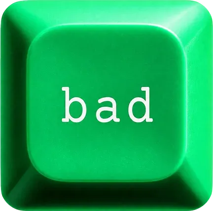 bad