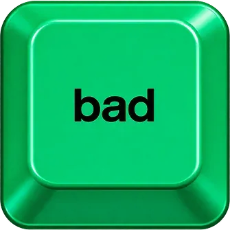 bad
